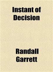 Instant of Decision,1153648474,9781153648479