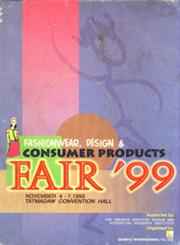 Fashionwear, Design and Consumer Products Fair '99 : November 4-7, 1999 Tatmadaw Convention Hall