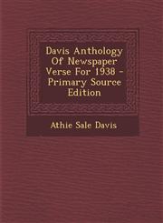 Davis Anthology of Newspaper Verse for 1938 - Primary Source Edition,1287796133,9781287796138