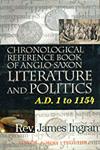 Chronological Reference Book of Anglo-Saxon Literature and Politics A.D. 1 to 1154 2 Vols.,817888433X,9788178884332