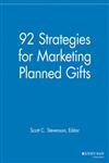 92 Strategies for Marketing Planned Gifts,1118690451,9781118690451