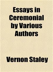 Essays in Ceremonial by Various Authors,1152220616,9781152220614