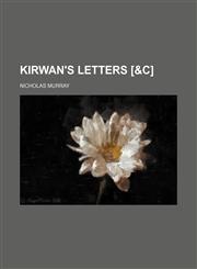 Kirwan's letters [&c],1236407490,9781236407498