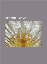 Life Volume 46,1236276892,9781236276896
