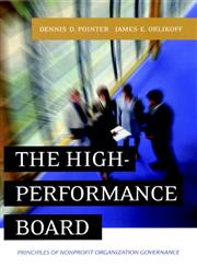 The High-Performance Board Principles of Nonprofit Organization Governance 1st Edition,078795697X,9780787956974