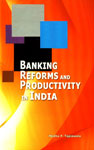 Banking Reforms and Productivity in India,8177082485,9788177082487