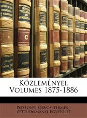 Közleményei, Volumes 1875-1886,1149069090,9781149069097