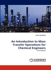 An Introduction to Mass Transfer Operations for Chemical Engineers,3838392345,9783838392349