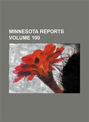 Minnesota reports Volume 100,123154810X,9781231548103