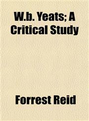 W.b. Yeats; A Critical Study,1152845209,9781152845206