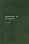 Iranian History and Politics,0415297540,9780415297547