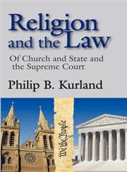 Religion and the Law Of Church and State and the Supreme Court,020236304X,9780202363042