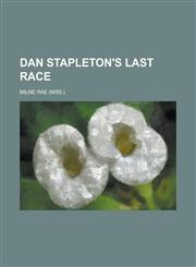Dan Stapleton's last race,1230000402,9781230000404