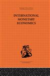 International Monetary Economics,0415313600,9780415313605