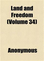 Land and Freedom (Volume 34),1152363948,9781152363946