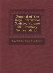 Journal of the Royal Statistical Society, Volume 65 - Primary Source Edition,128968958X,9781289689582