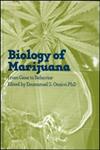 The Biology of Marijuana From Gene to Behavior,041527348X,9780415273480