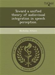 Toward a unified theory of audiovisual integration in speech perception.,1243778717,9781243778710