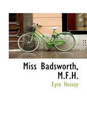 Miss Badsworth, M.F.H.,1115338587,9781115338585