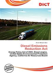 Diesel Emissions Reduction ACT,6136667517,9786136667515