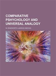 Comparative Pshychology and Universal Analogy,1151114359,9781151114358