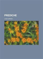 Prediche,1230034706,9781230034706