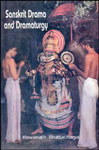 Sanskrit Drama and Dramaturgy 2nd Edition,8185616302,9788185616308