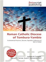 Roman Catholic Diocese of Tombura-Yambio,6134734152,9786134734158