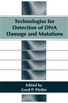 Technologies for Detection of DNA Damage and Mutations,0306452375,9780306452376