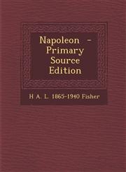 Napoleon  - Primary Source Edition,1295784300,9781295784301