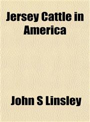 Jersey Cattle in America,1153388723,9781153388726