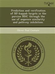 Prediction and verification of NF-kappab targets in the porcine MHC through the use of sequence similarity and pathway inhibition.,1249063264,9781249063261