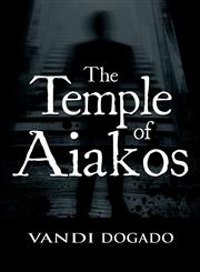 The Temple of Aiakos,1611022282,9781611022285