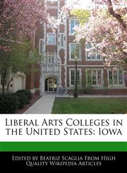 Liberal Arts Colleges in the United States Iowa,1170143660,9781170143667