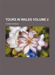 Tours in Wales Volume 2,1154146030,9781154146035