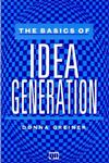 Basics of Idea Generation 1st Edition,052776339X,9780527763398