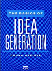 Basics of Idea Generation 1st Edition,052776339X,9780527763398