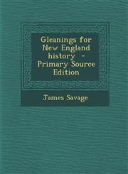 Gleanings for New England History - Primary Source Edition,1295514907,9781295514908