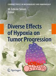Diverse Effects of Hypoxia on Tumor Progression,3642133282,9783642133282