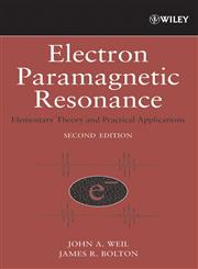 Electron Paramagnetic Resonance Elementary Theory and Practical Applications 2nd Edition,047175496X,9780471754961