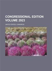 Congressional Edition Volume 2923,1236971574,9781236971579