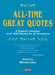 All-Time Great Quotes A Superb Collection of Over 3500 Quotes for all Occasions,818689800X,9788186898000