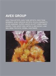 Avex Group Avex Trax artists, Avex Tune artists, Hinoi Team members, Sonic Groove artists, Ryuichi Sakamoto, Ayumi Hamasaki, Super Junior,1234600471,9781234600471