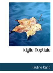 Idylle Nuptiale,1116337592,9781116337594