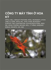 Công ty máy tính ở Hoa Kỳ Apple, Dell, Hewlett-Packard, Intel, Microsoft, Steve Jobs, Al Gore, Apple Inc., Intel Atom, Microsoft Surface,1233867997,9781233867998