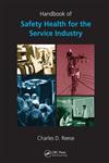 Handbook of Safety and Health for the Service Industry 4 Vols.,1420053779,9781420053777