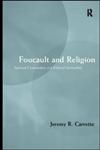 Foucault and Religion,0415202604,9780415202602
