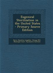 Eugenical Sterilization in the United States,1289581150,9781289581152