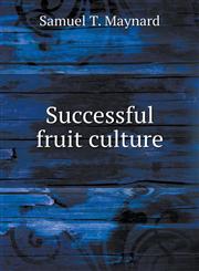 Successful fruit culture,5518865813,9785518865815