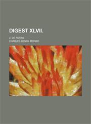 Digest Xlvii.; 2. de Furtis,1151151386,9781151151384
